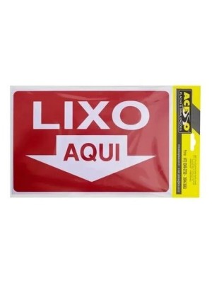 PLACA LIXO AQUI 20X30CM UN.